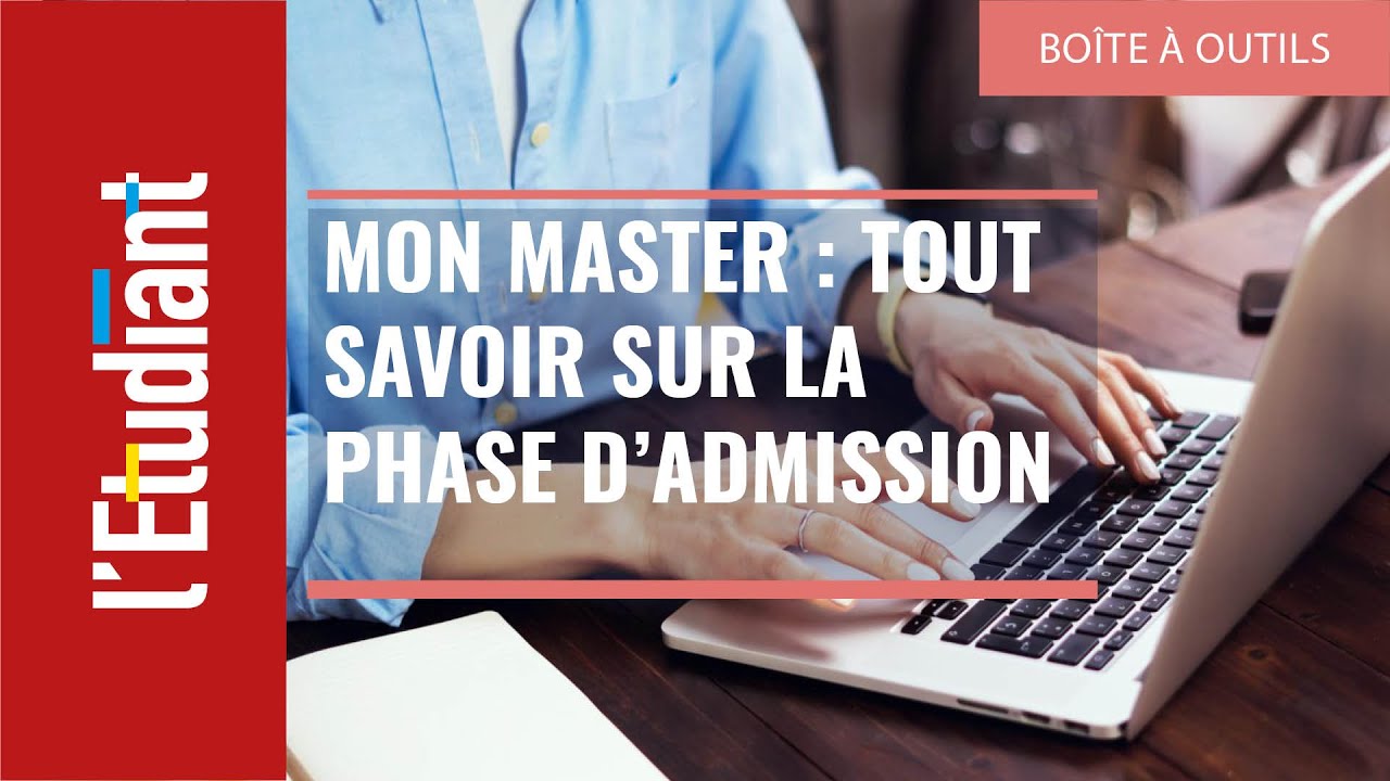 Tout savoir sur la phase d'admission Mon master