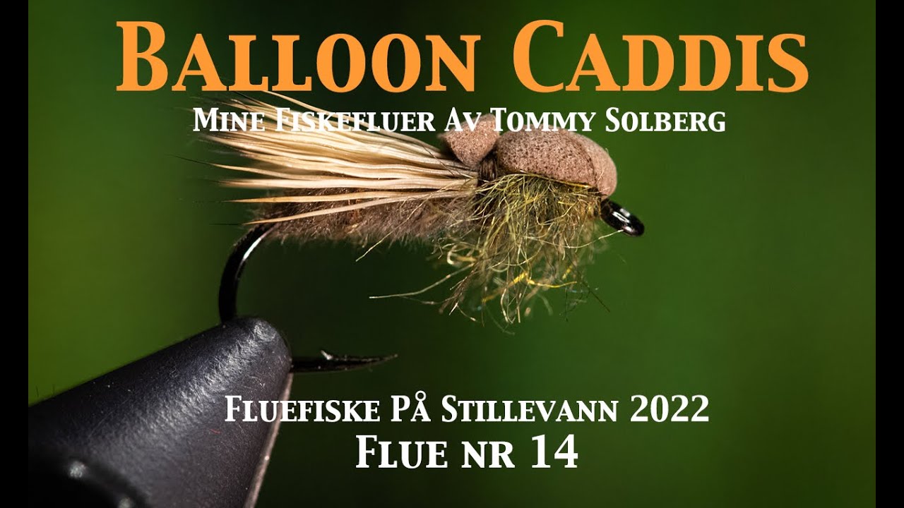 Balloon Cadis. Mine fiskefluer. Fluefiske på stillevann 2022.