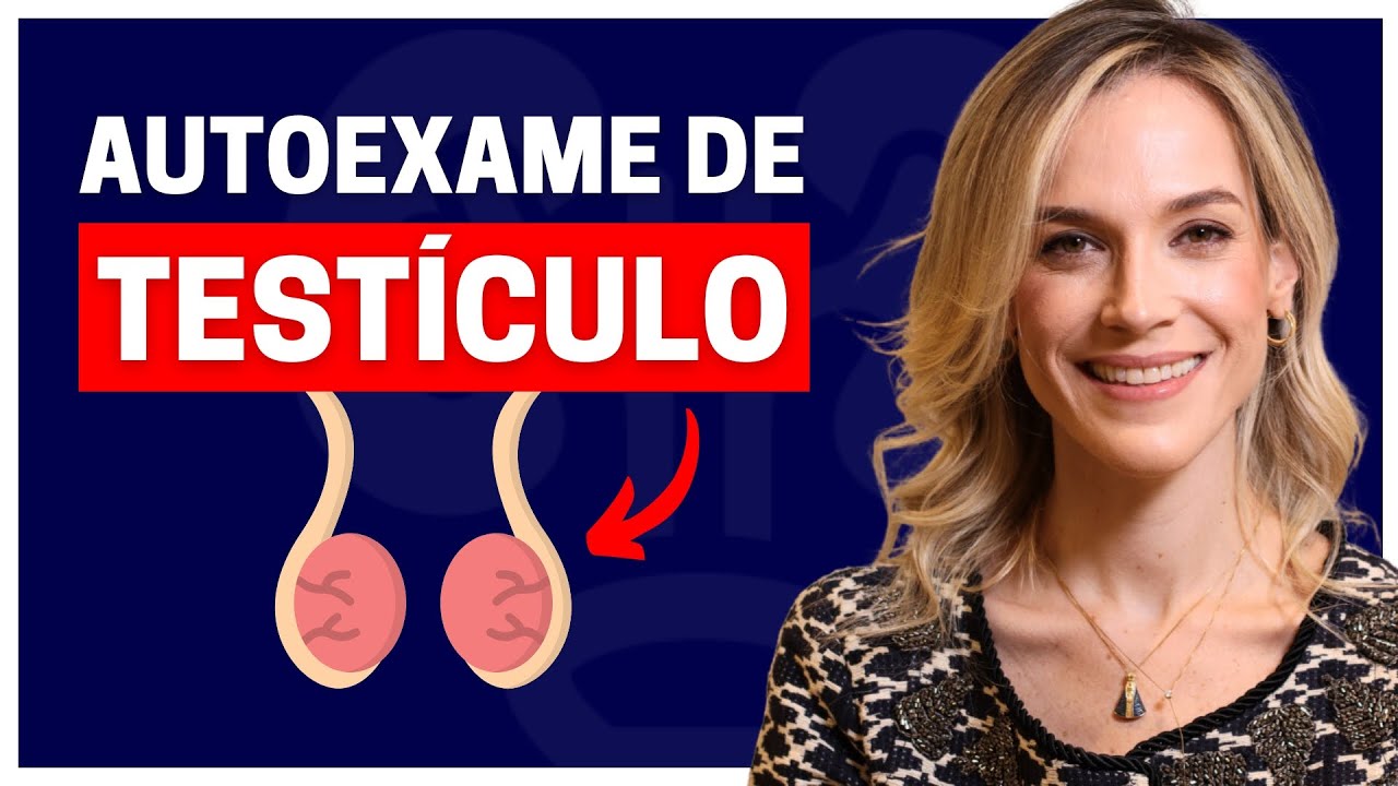COMO FAZER O AUTOEXAME DE TESTÍCULOS?