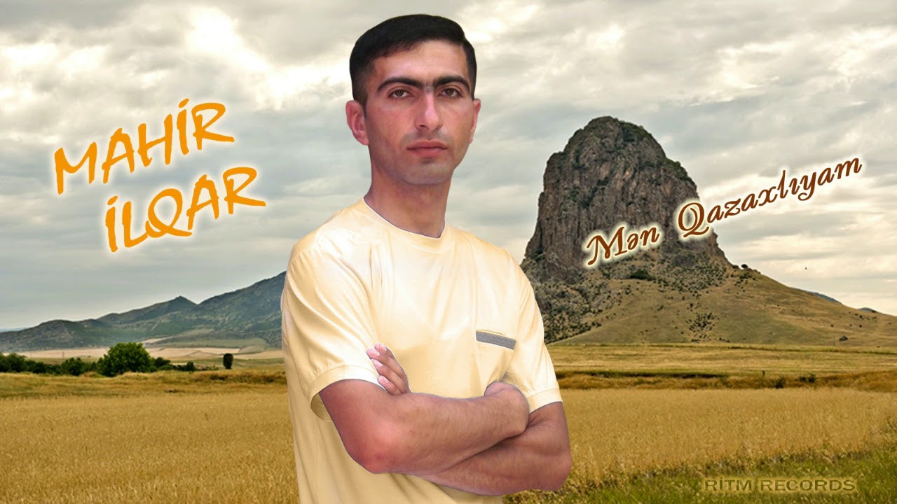Mahir İlqar - Men Qazaxliyam (Official Audio)