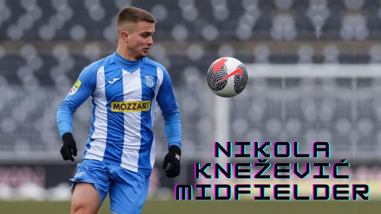 Nikola Knežević | OFK Beograd - Magic Skills, Goals & Assists