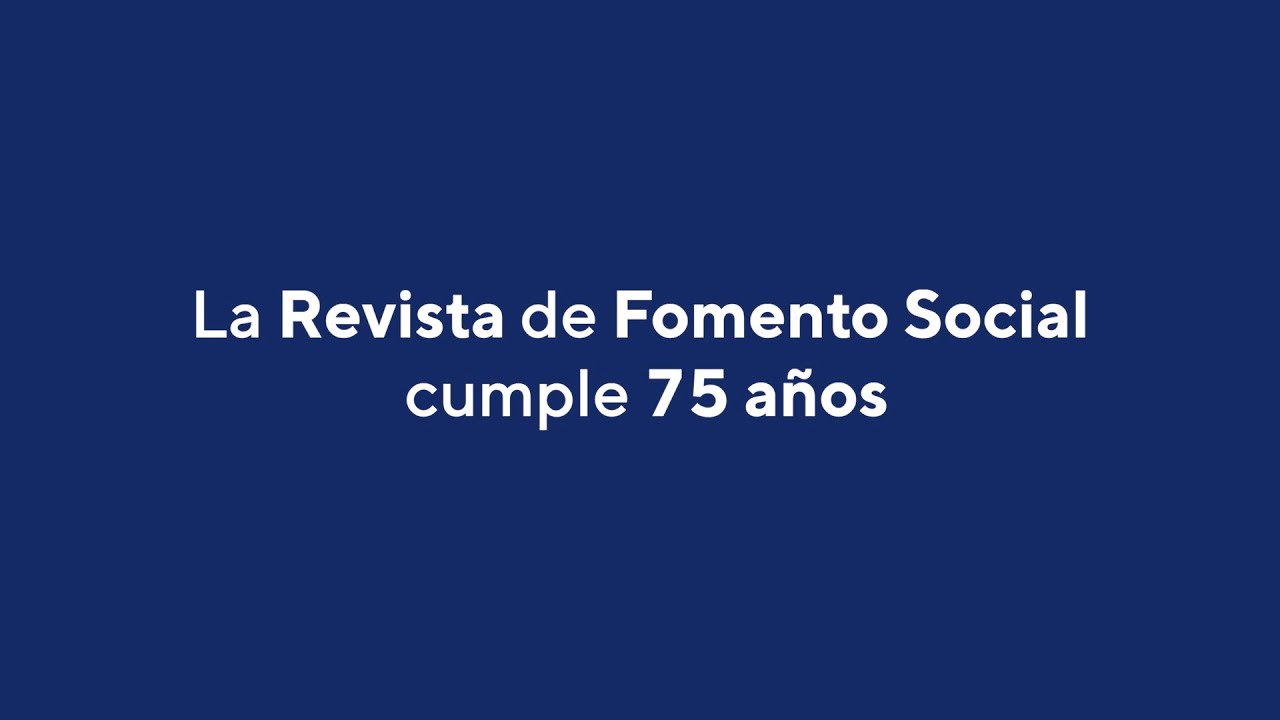 La Revista de Fomento Social de la Universidad Loyola cumple 75 años