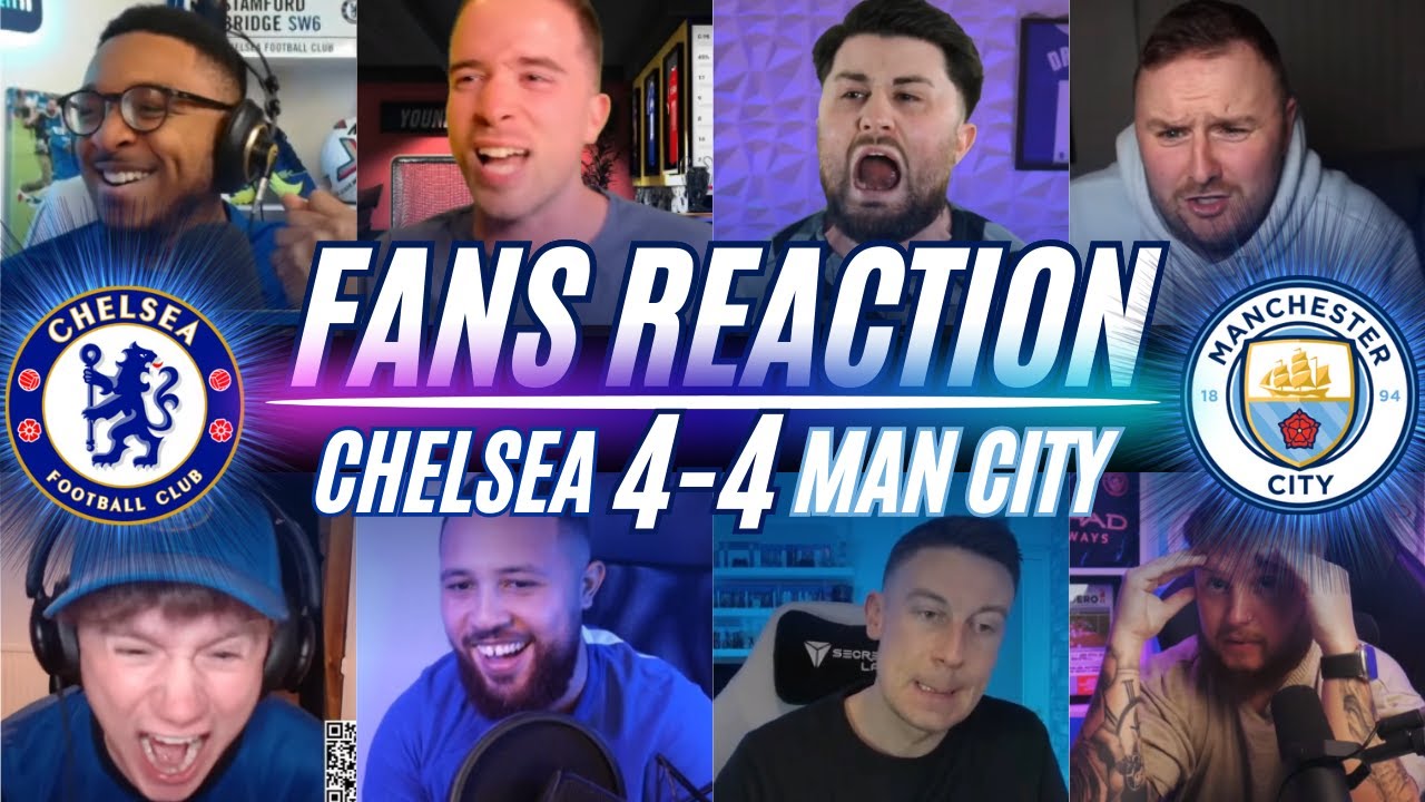 PREMIER LEAGUE FANS REACTION TO CHELSEA 4-4 MAN CITY | CRAZY GAME!