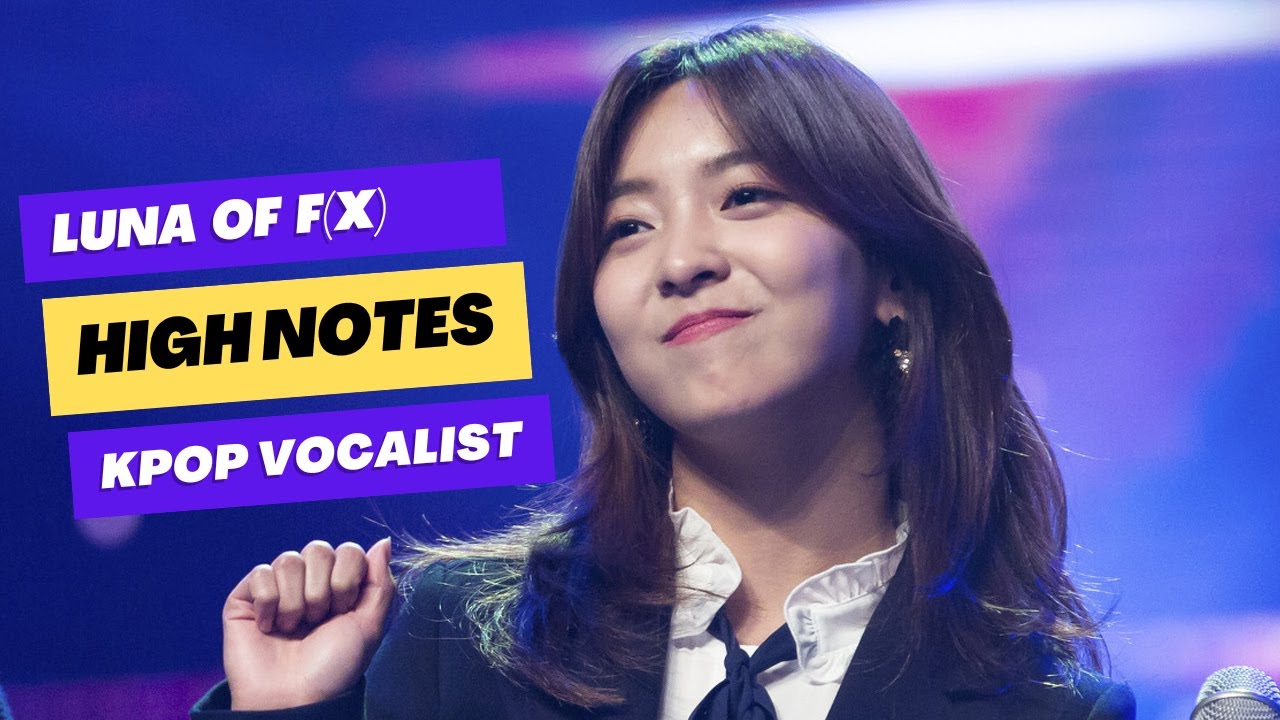 Luna f(x) Amazing High Notes | Kpop f(x) Main Vocal