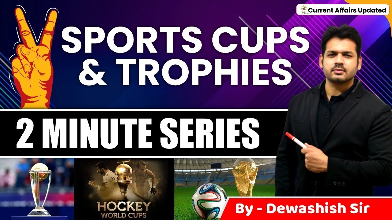 Sports Cups & Trophies 2022 | Important Sports Trophies |  By Dewashish Sir
