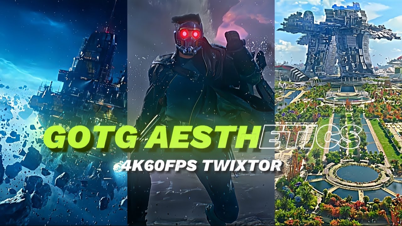 GUARDIANS OF THE GALAXY | AESTHETICS CLIPS | 4K60FPS TWIXTOR + CC