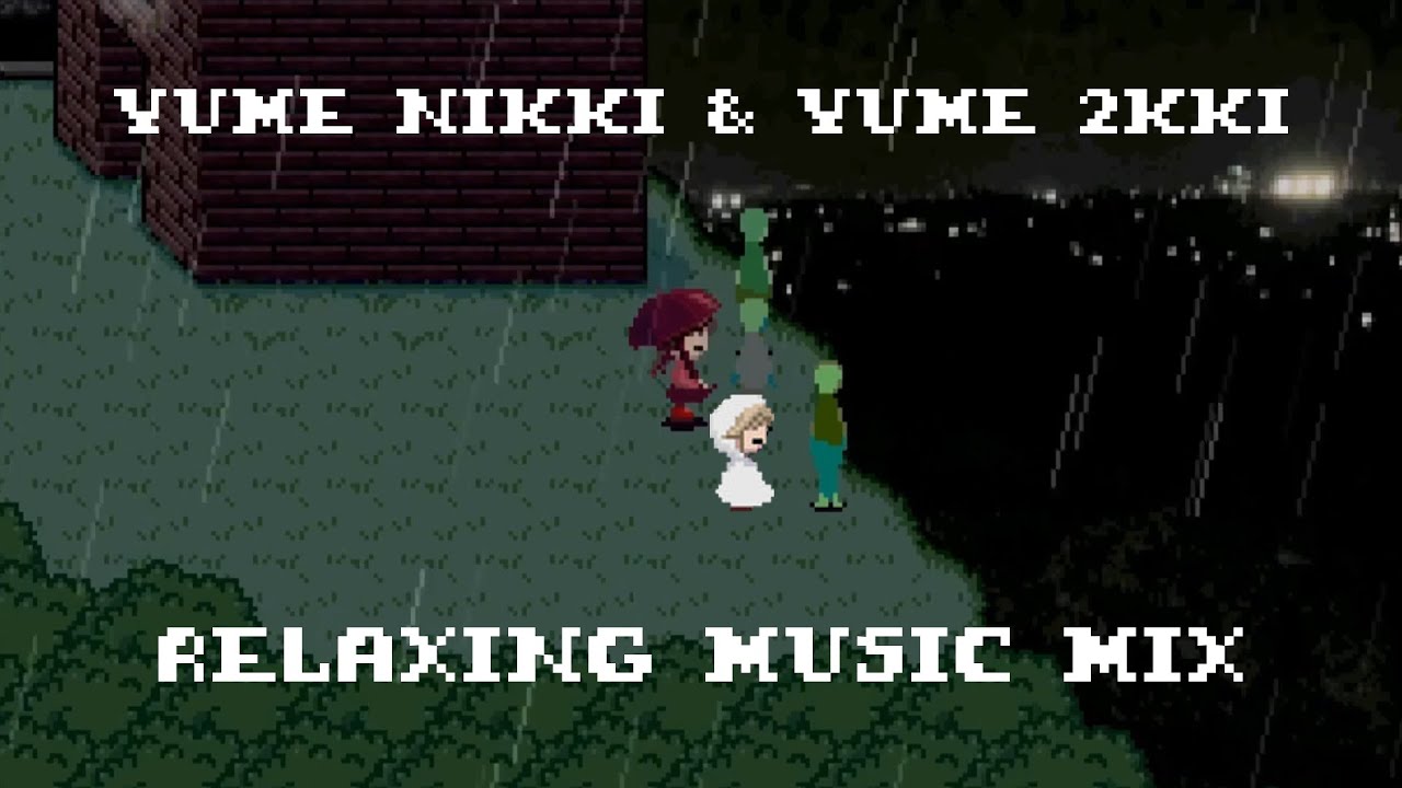 Yume Nikki & Yume 2kki ~ Relaxing Music mix W/ Rain ✦︎