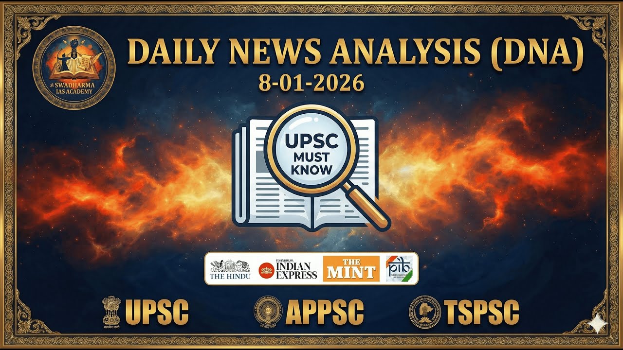 Daily News Analysis (8 Jan 2026) | The Hindu, Indian Express, PIB | UPSC, APPSC, TSPSC