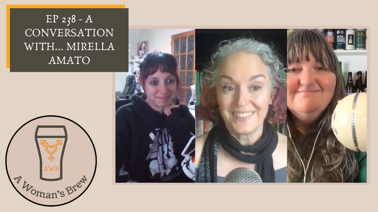 A Woman's Brew: The Podcast - 238 A Conversation with... Mirella Amato