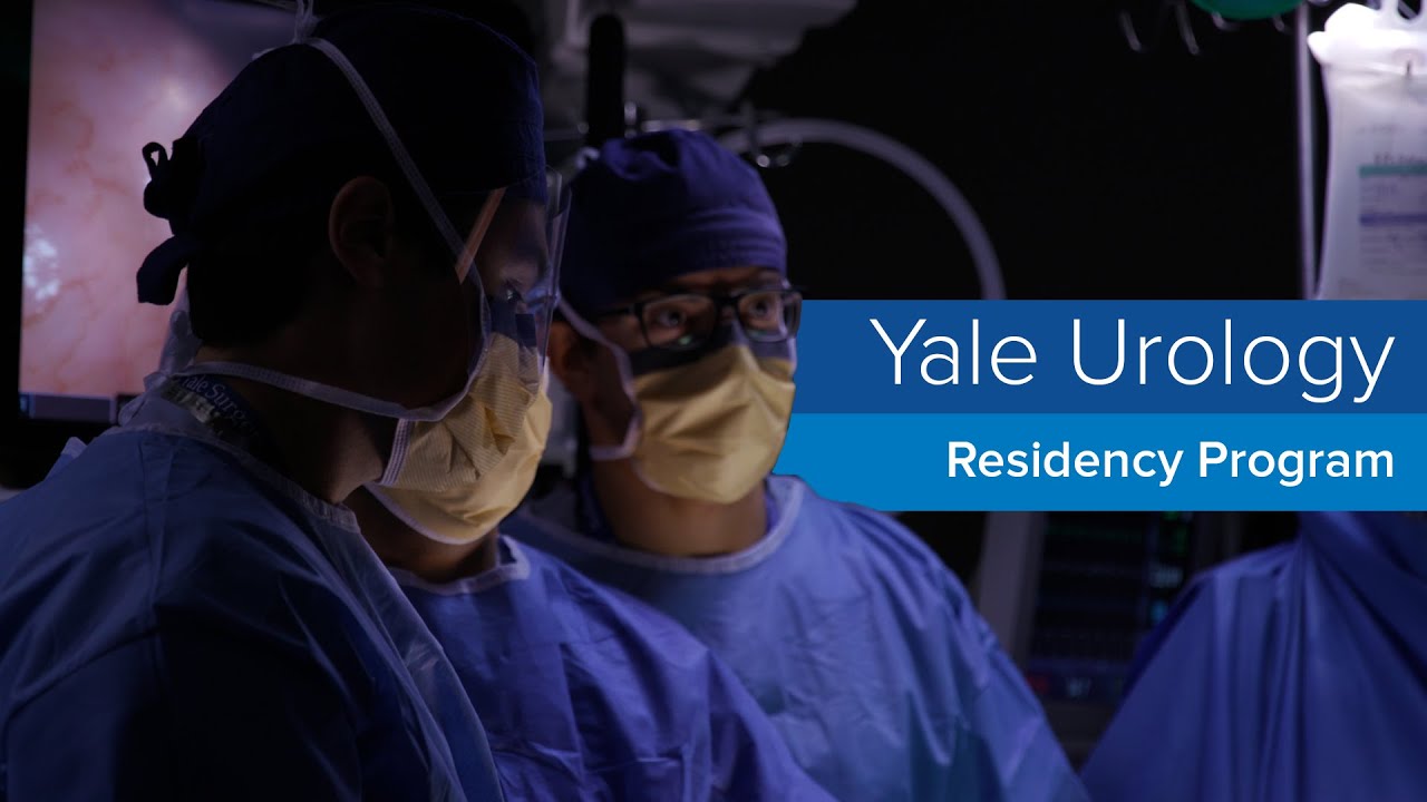Yale Urology Residency Program - Yale School of Medicine