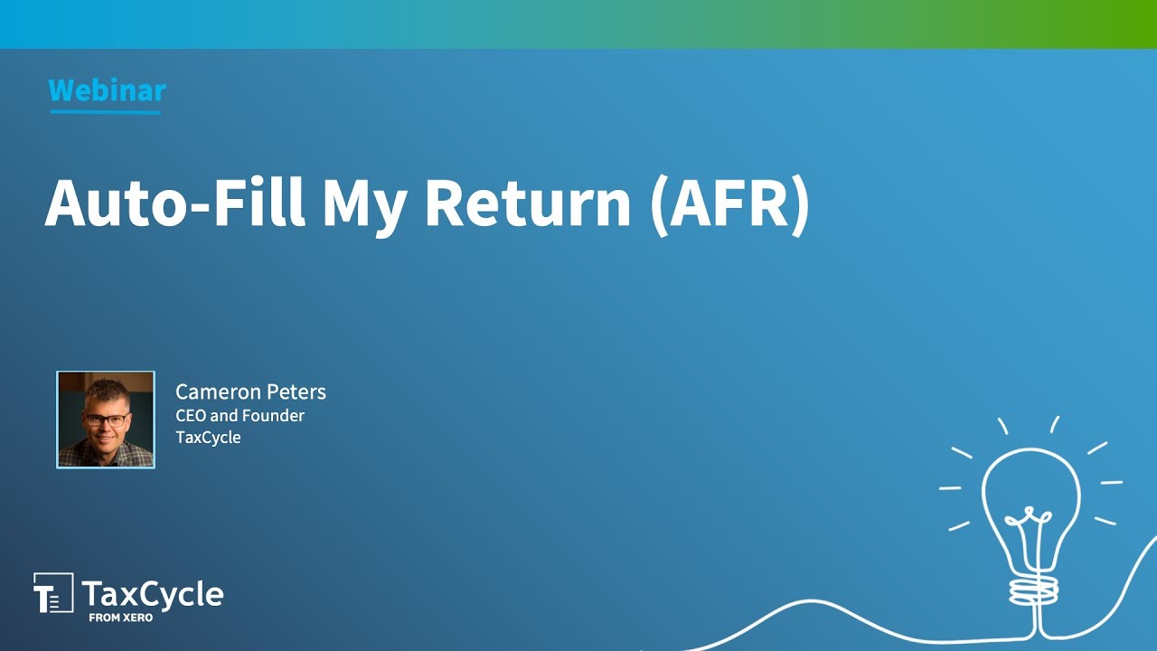 Auto-fill my return (AFR) (Webinar)