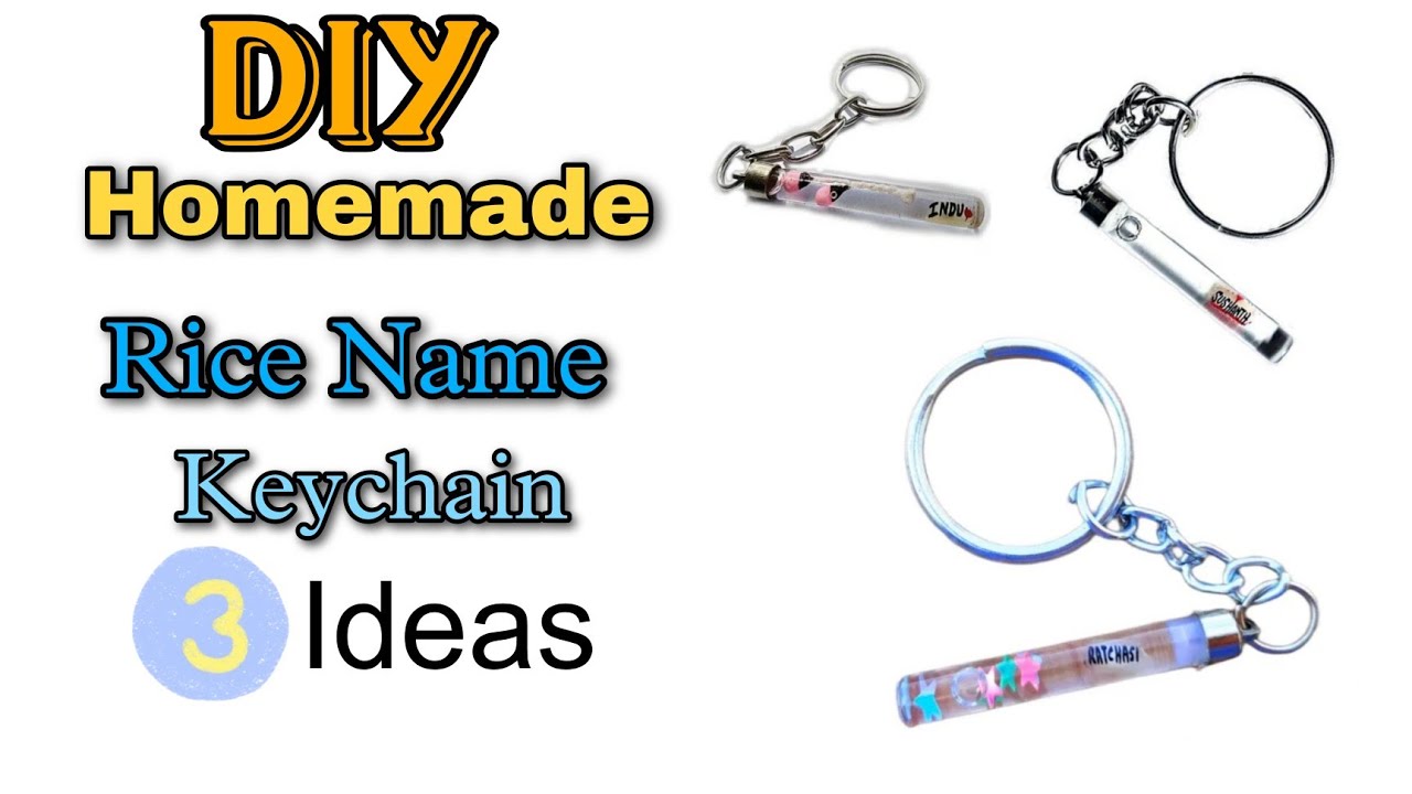 DIY 3 Homemade Rice Name Keychain/ Rice Name Keychain making at home