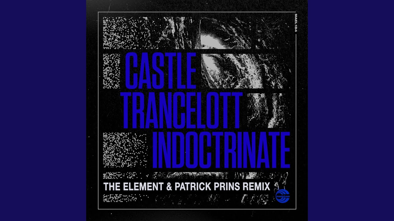 Indoctrinate (The Element MT & Patrick Prins Remix)