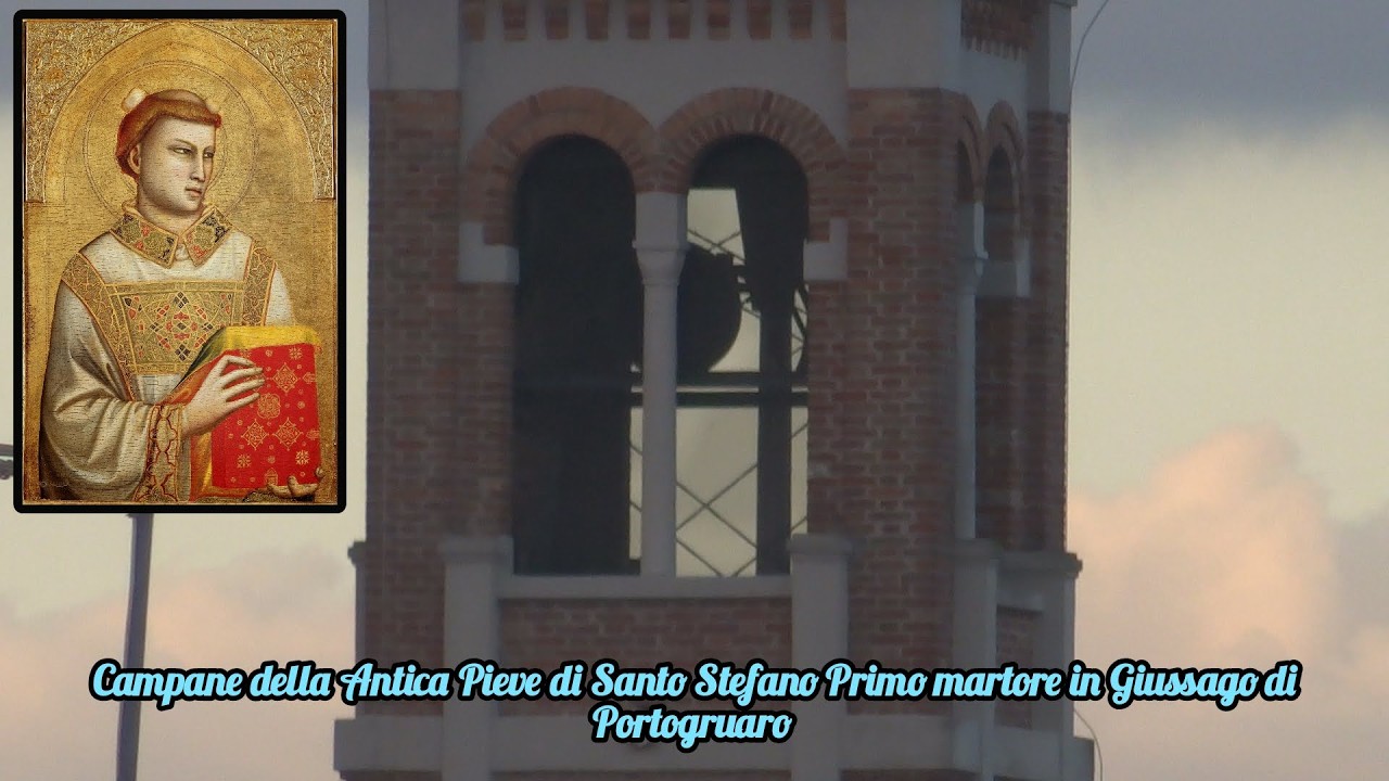 Campane della Antica Pieve di Santo Stefano Primo Martire in Giussago di Portogruaro