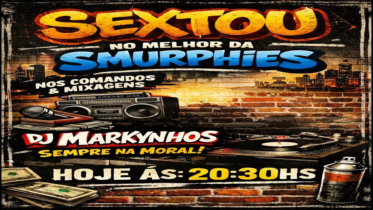 SEXTOU NO MELHOR DA SMURPHIES! COMANDO BY DJ MARKYNHOS 20:30H 🔥