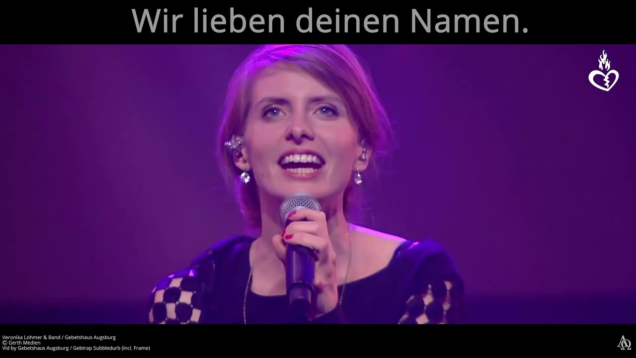 Wir lieben deinen Namen | Veronika Lohmer Band - Gebetshaus Augsburg |  Lyrics Text