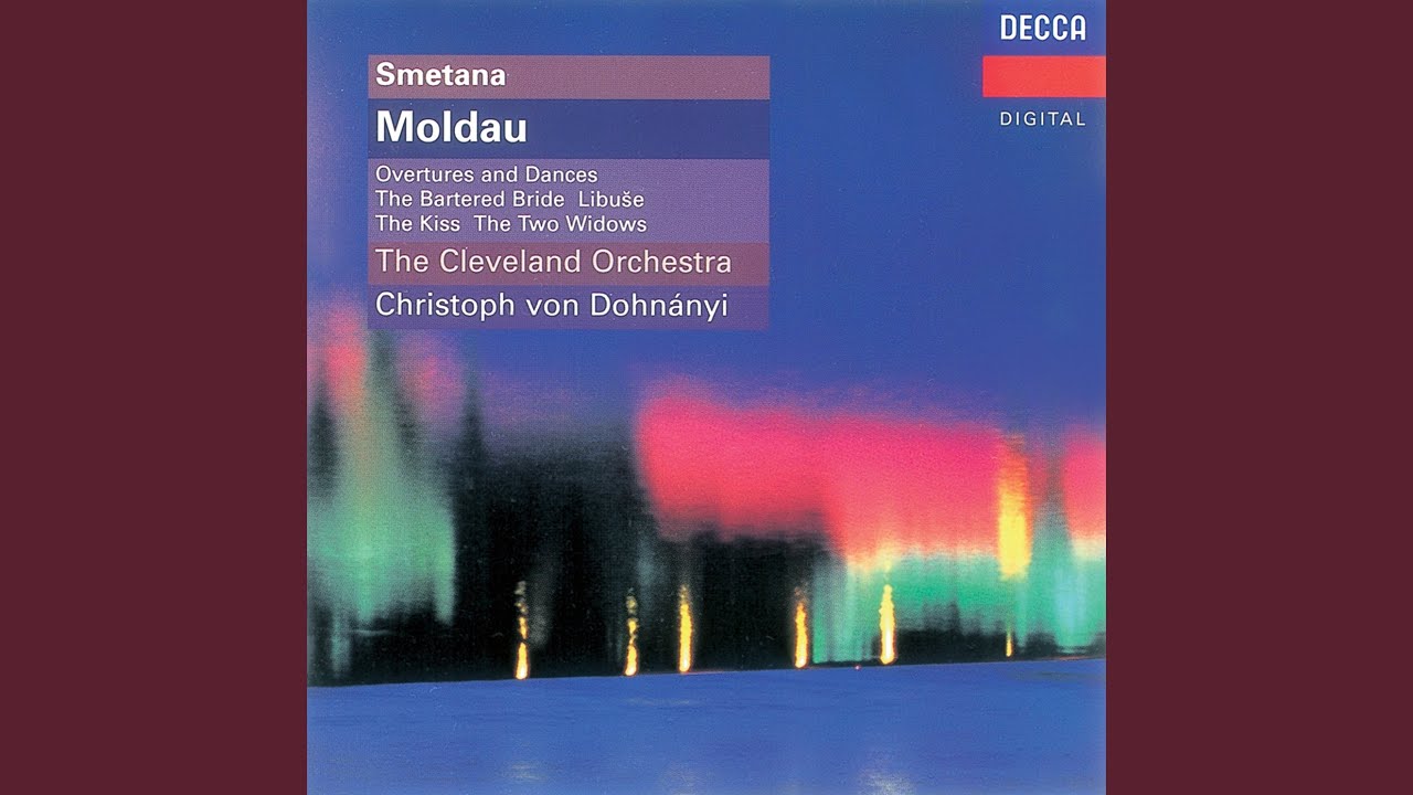 Smetana: The Kiss (Hubicka) - Opera in 2 Acts: Overture