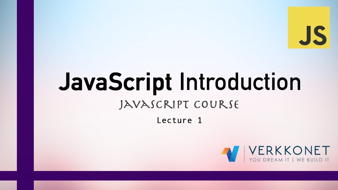 JavaScript Introduction - JavaScipt Course - Lecture 1