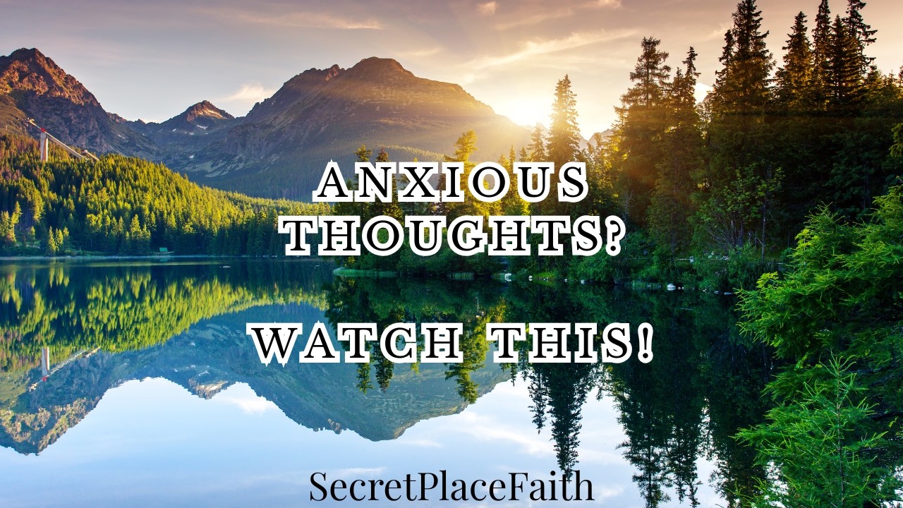 How Prayer Helps Calm Anxious Thoughts