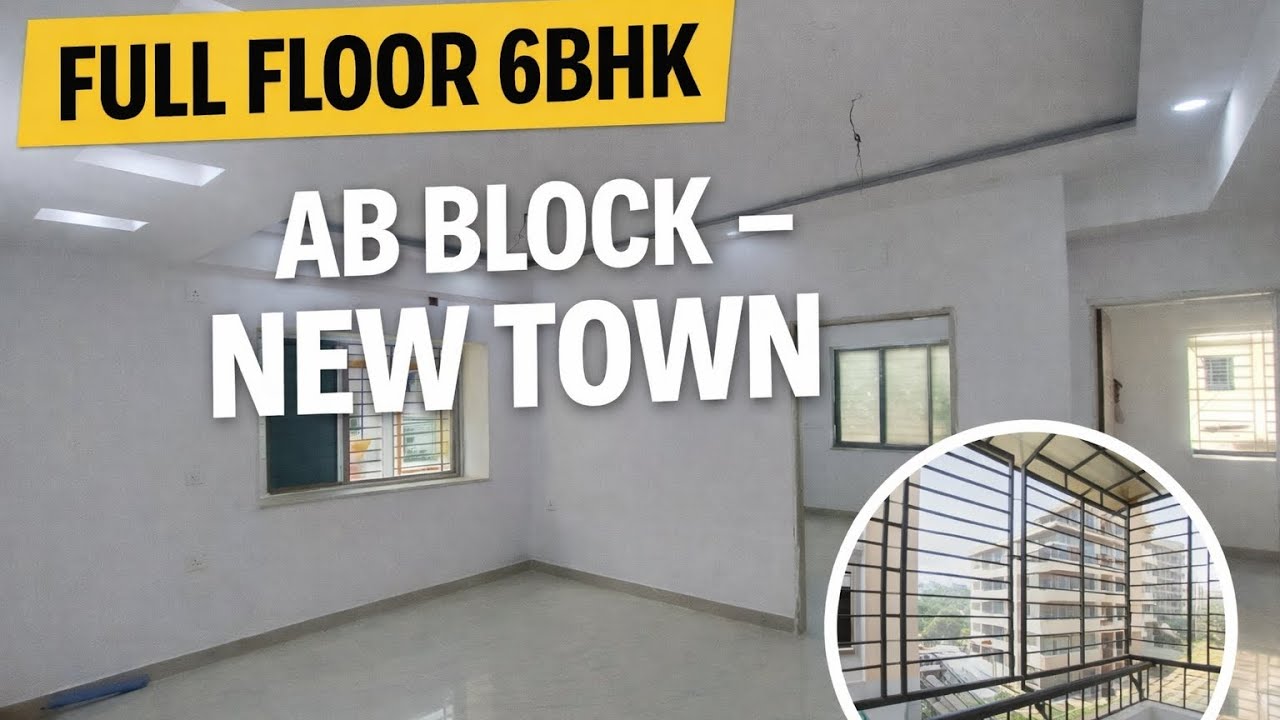 Full Floor 6BHK in New Town AB Block 🏡 | Rare First Floor Ownership 🚇