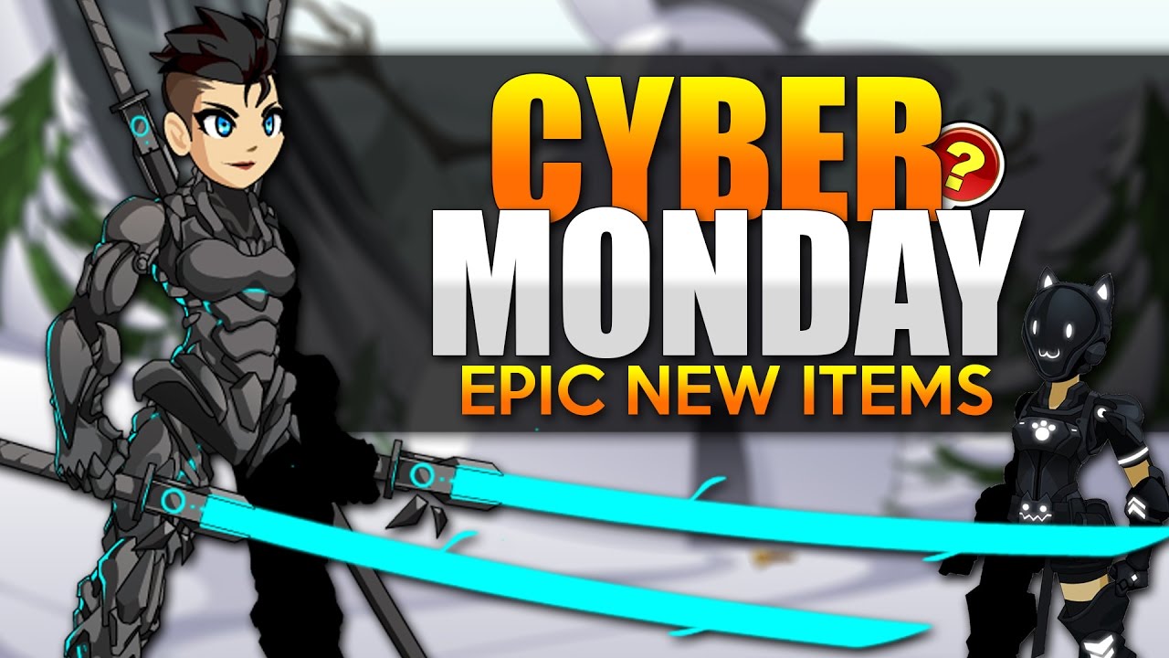 CYBER MONDAY EPIC NEW ITEMS - AQW AdventureQuest Worlds