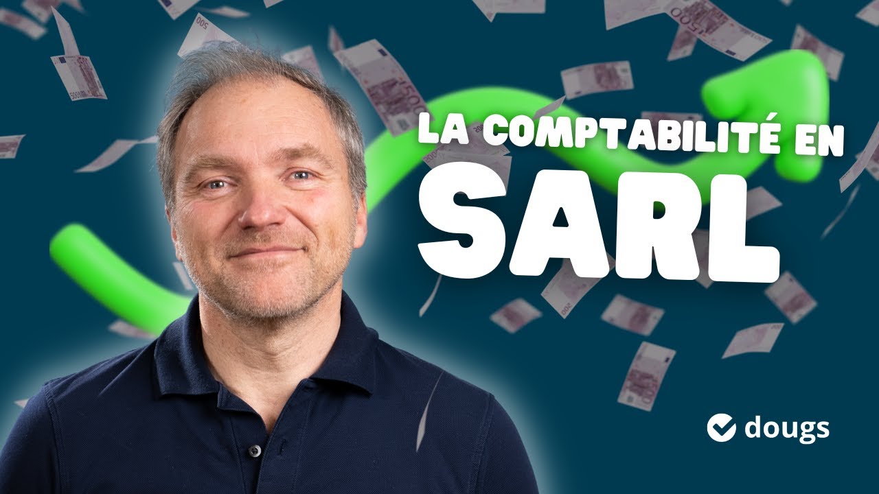 4 CONSEILS pour gérer la comptabilité d'une SARL ✅