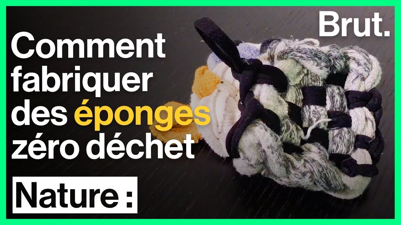 Comment fabriquer des &eacute;ponges z&eacute;ro d&eacute;chet
