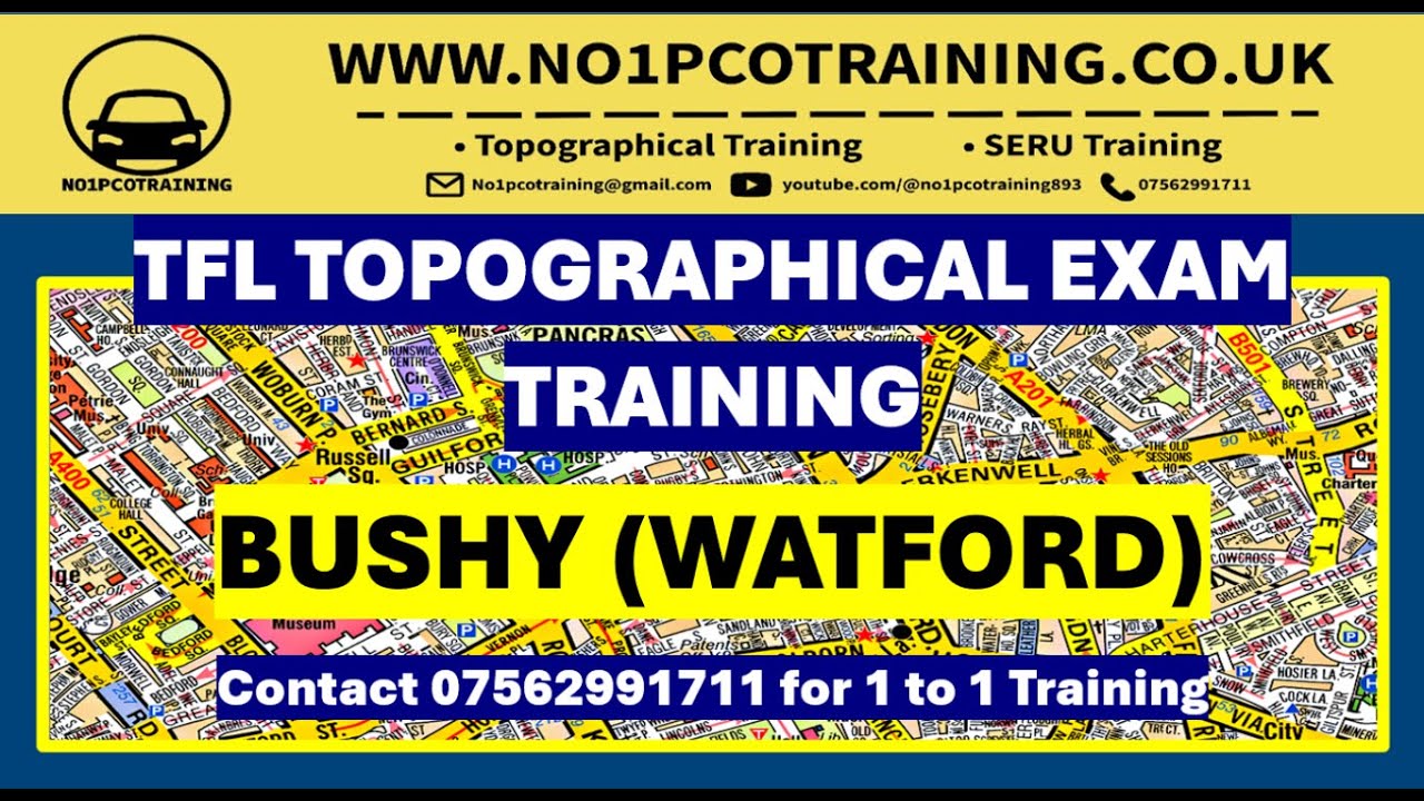 BUSHEY (WD19 TO WD17) TOPOGRAPHICAL SKILLS ASSESSMENT/ FEBRUARY 2024 TFL TOPOGRAPHICAL EXAM TRAINING