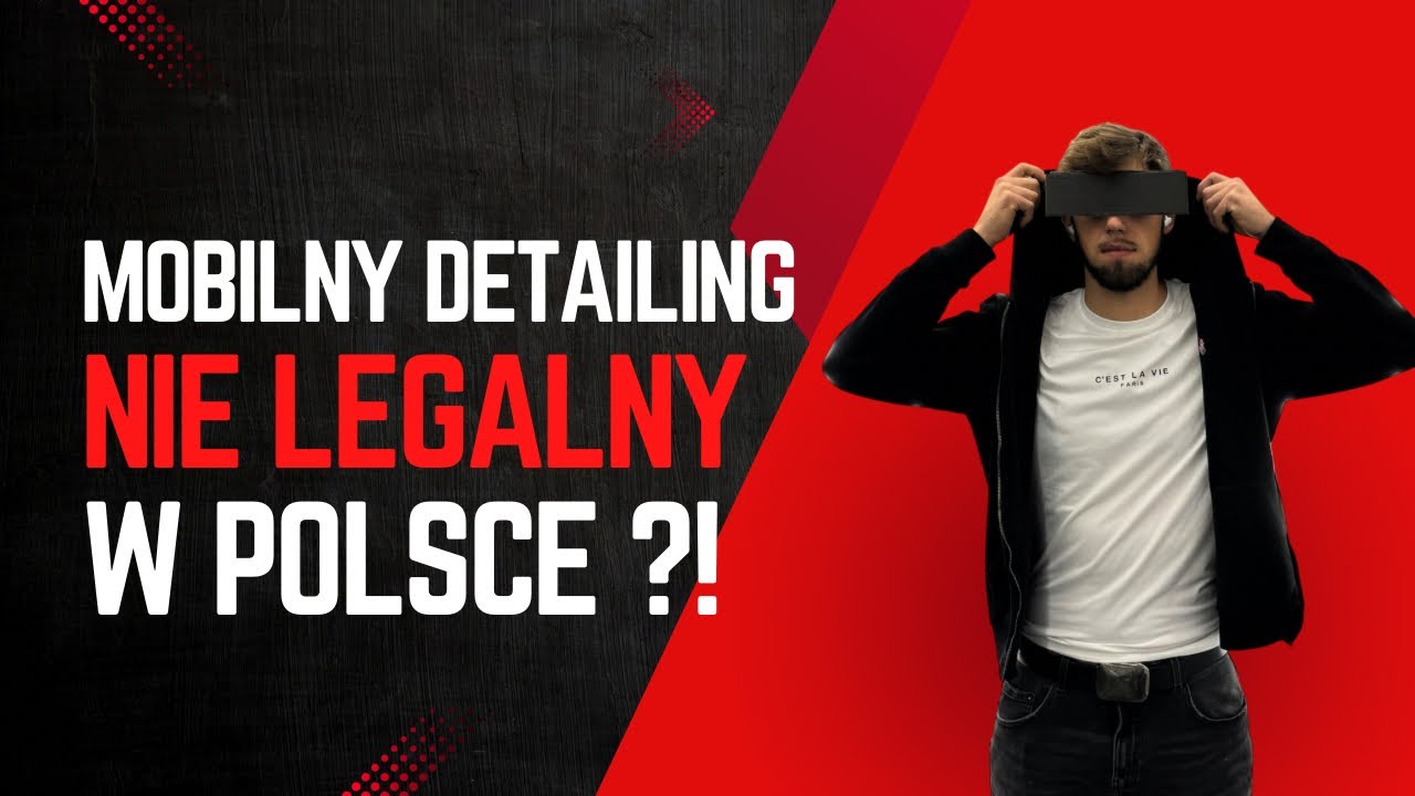 (NIE) LEGALNY W POLSCE MOBILNY DETAILING