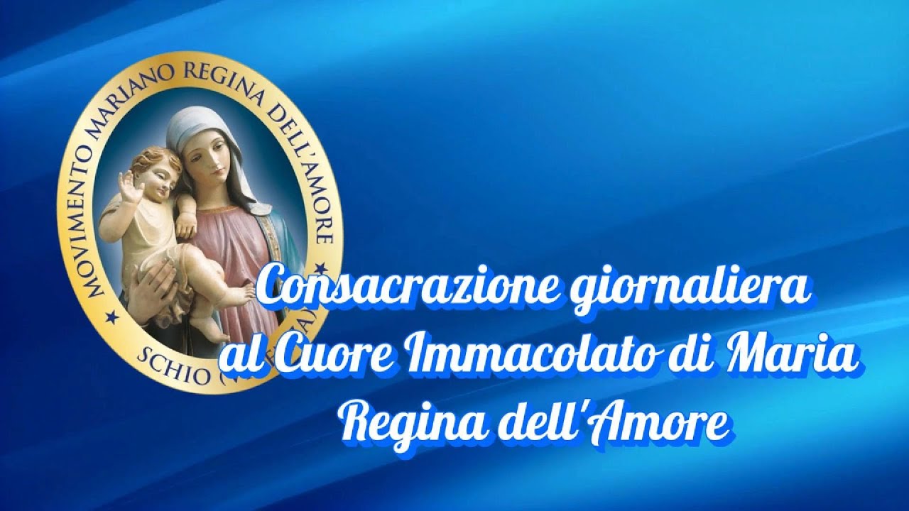 Consacrazione giornaliera al Cuore Immacolato di Maria Regina dell&rsquo;amore di Schio