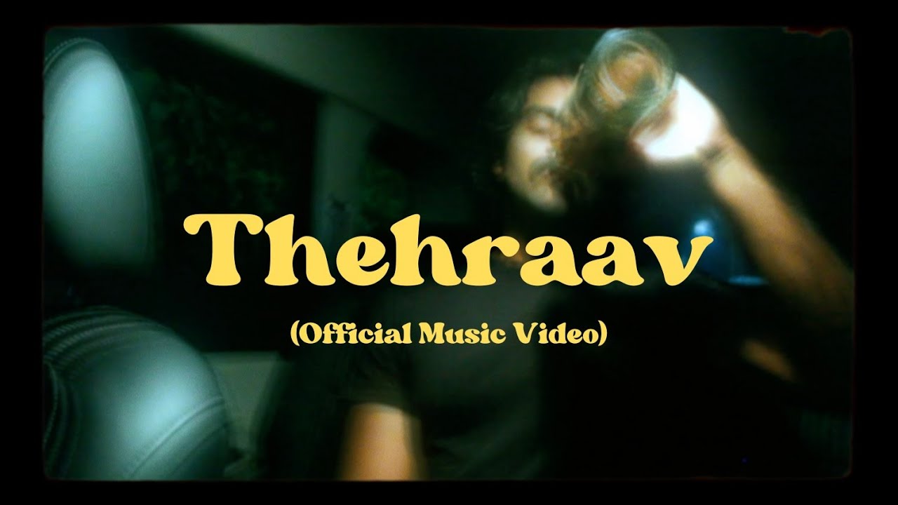 Unkill ji - Thehraav (Official Music Video)