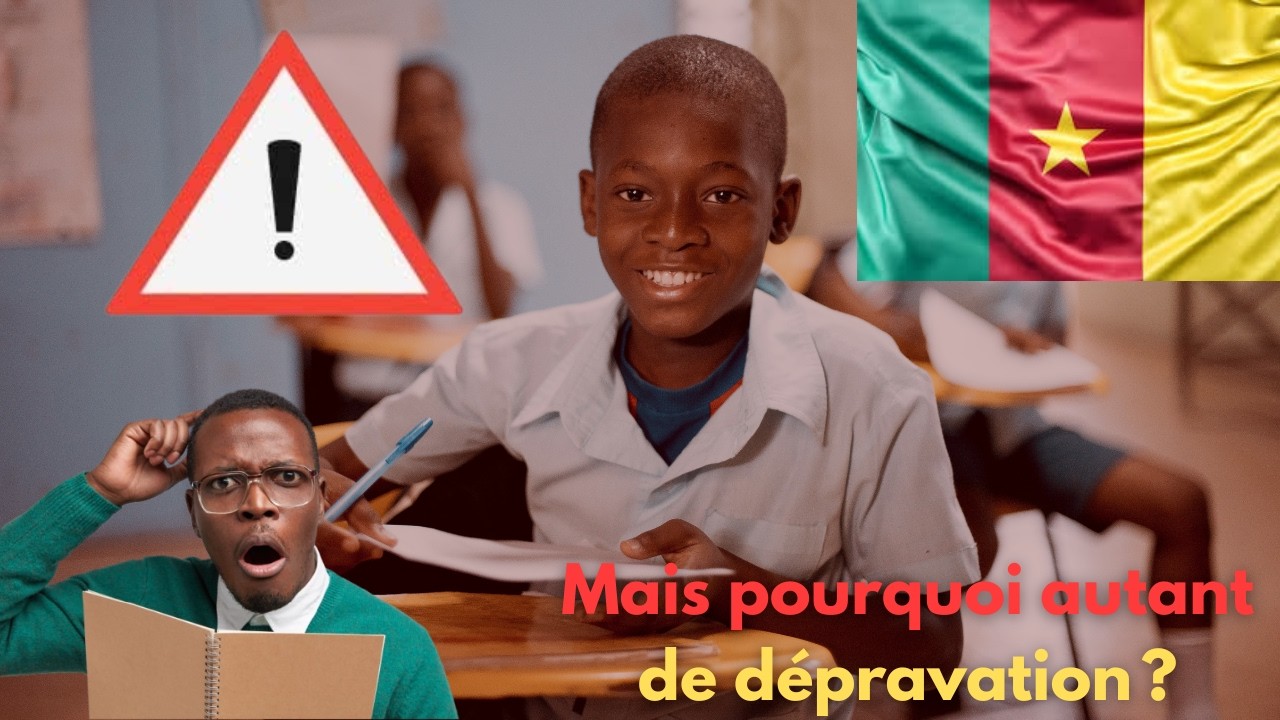🔴 Personne ne s’attendait à ça : Pourquoi la dépravation explose dans les écoles au Cameroun ?