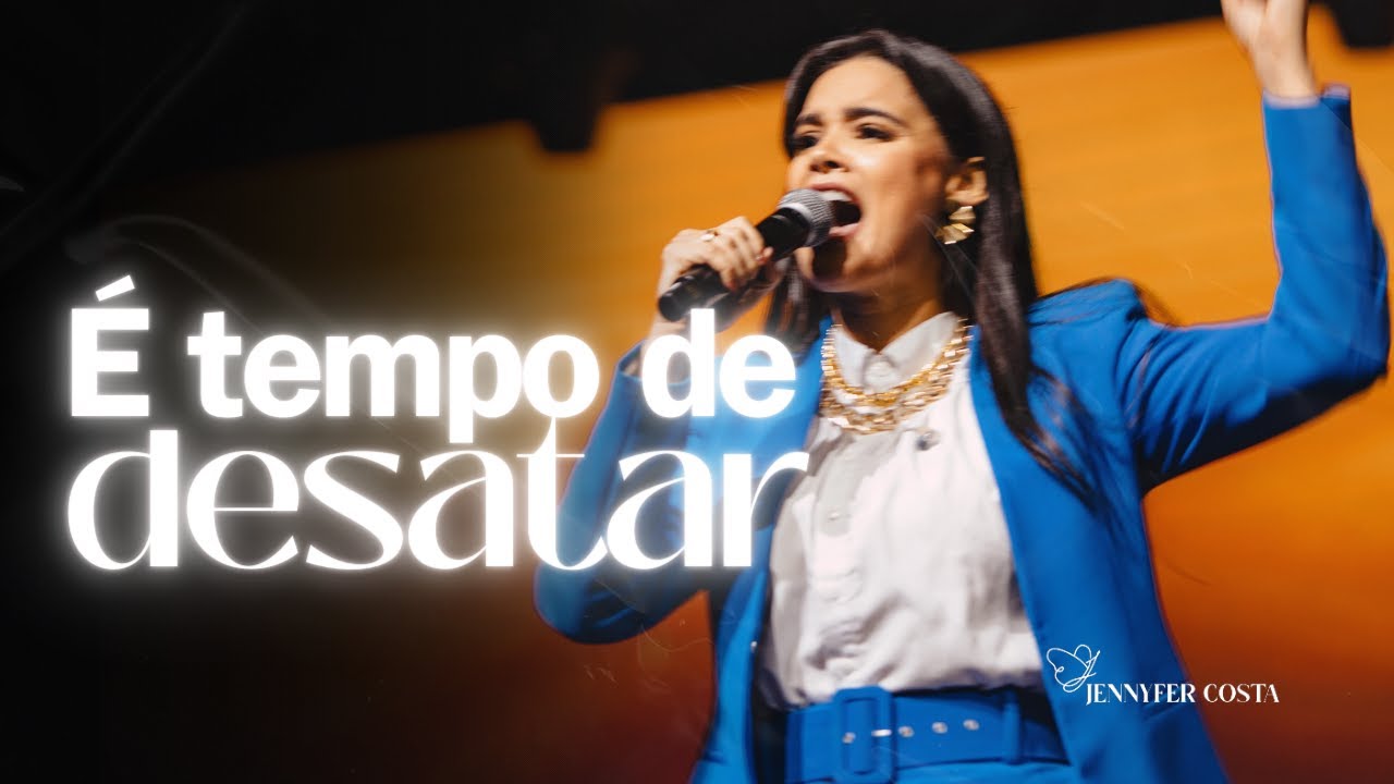 Jennyfer Costa - &Eacute; tempo de desatar - Mensagem