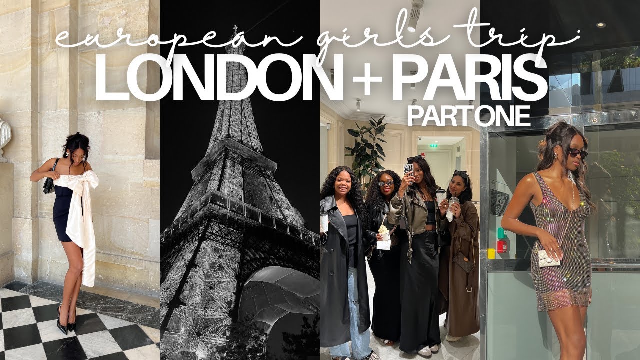 TRAVEL VLOG: EUROPEAN GIRLS TRIP PART ONE + BEYONCE IN PARIS (London + Paris) | Tomar Thomas
