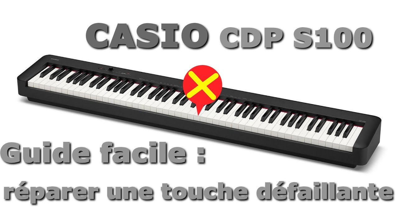 réparation touche CASIO CDP - S100
