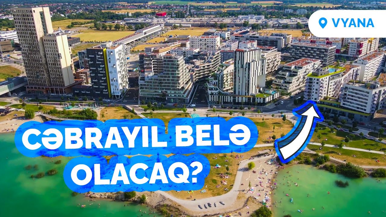 Qarabağ şəhərlərini bu cür bərpa edək? Vyananın yeni rayonları