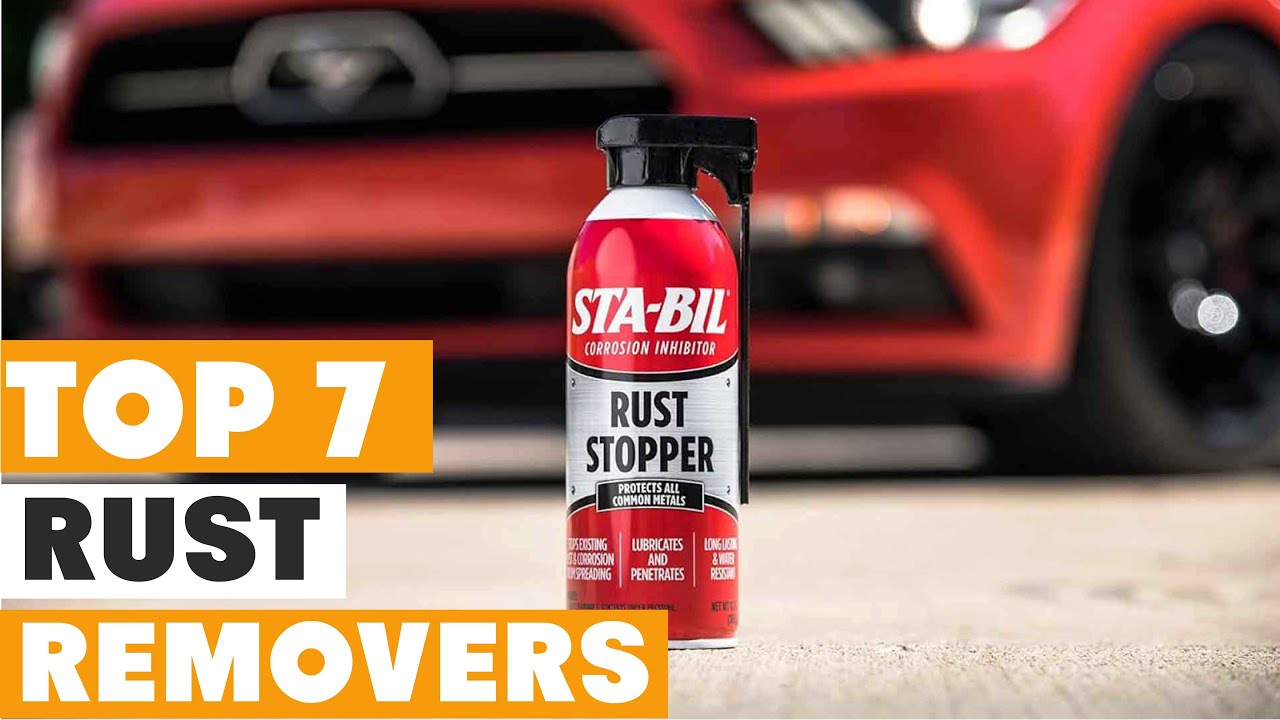 7 Best Rust Removers: Top Picks for Rust-Free Metal