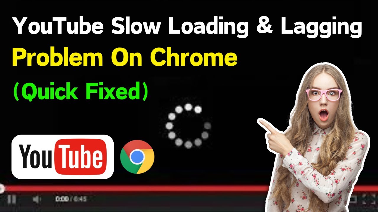 Fix YouTube Slow Loading & Lagging PC (2024) | YouTube Loading Problem In Google Chrome Laptop