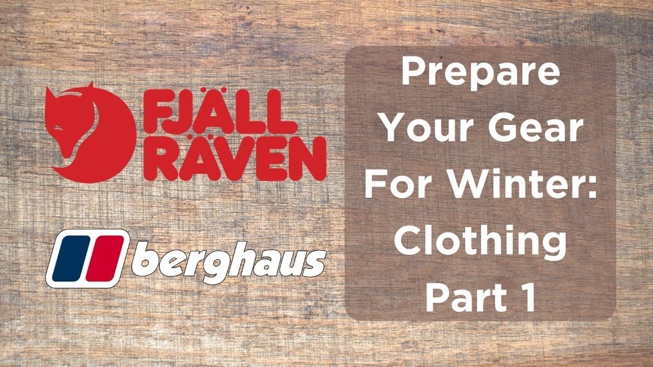 Prepare For Winter / Bushcraft Clothing / Fjallraven Vidda Pro / Berghaus Hillmaster