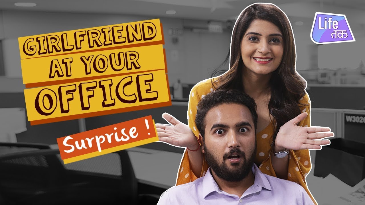 Girlfriend At Your Office | When Girlfriend Pays You Surprise Visit | Life Tak