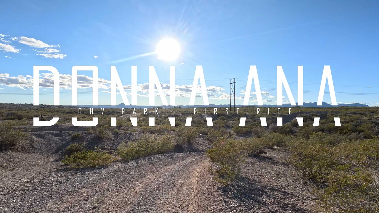 Donna Ana OHV - First Ride