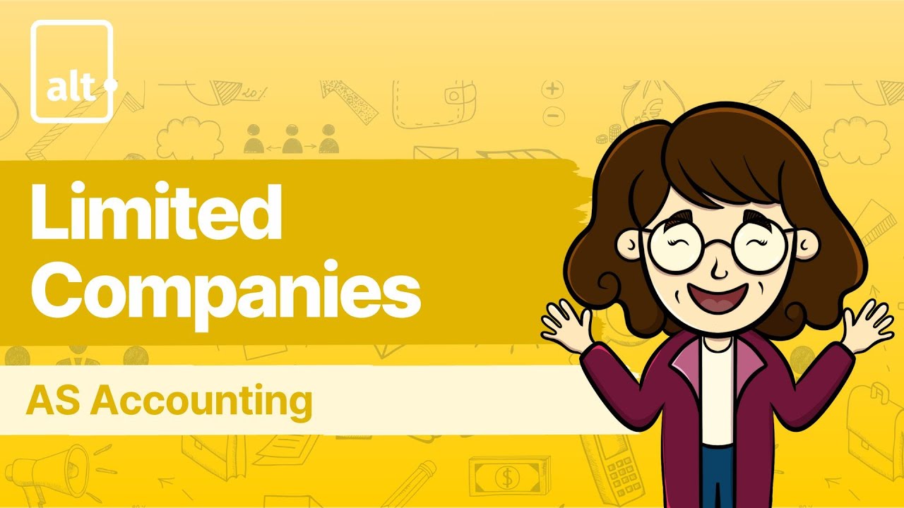 Introduction to Limited Companies Part 1 | Limited Companies | A level Accounting 9706