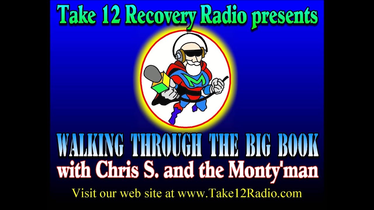 Big Book Study Chris S. #32 A Vision For You Part One