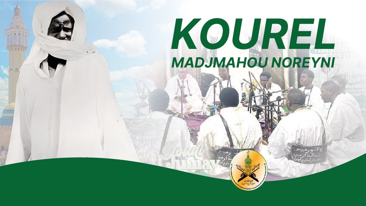 KOUREL MAJMAHOU NOREYNI THIES GOUDI AL JUMAY SERIGNE TOUBA YI LOUGA