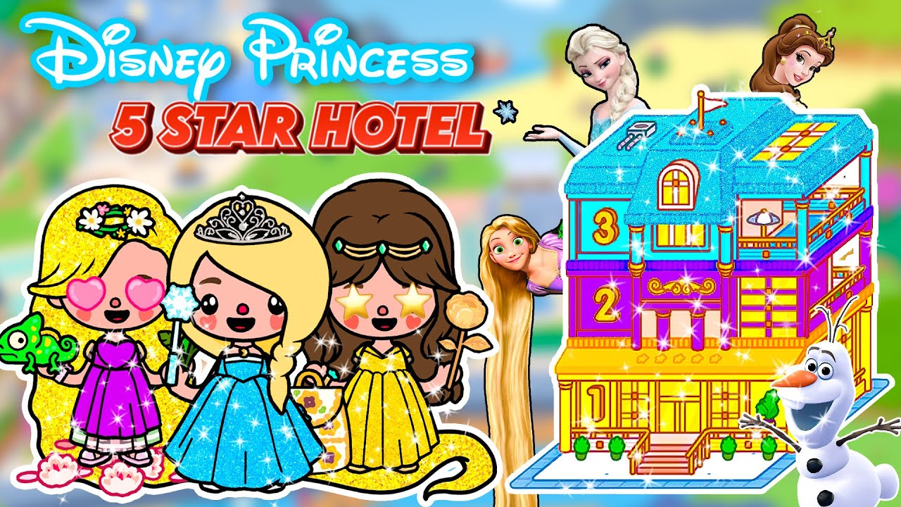 DISNEY PRINCESS IN 5 STAR HOTEL ✨ ELSA AND FRIENDS 💖 Toca Boca House Ideas 😍 Toca Life World