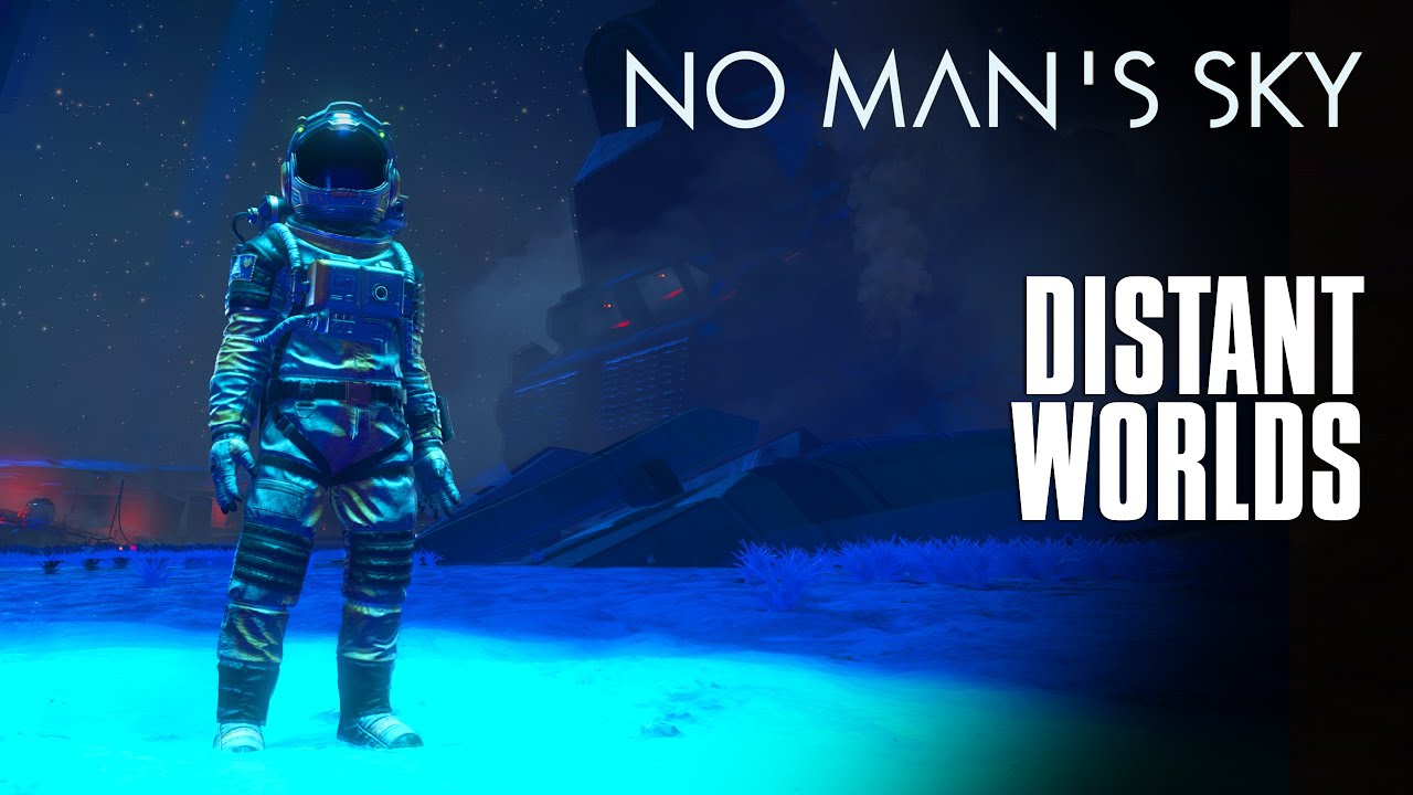 No Man's Sky: Distant Worlds (relaxed playlist)