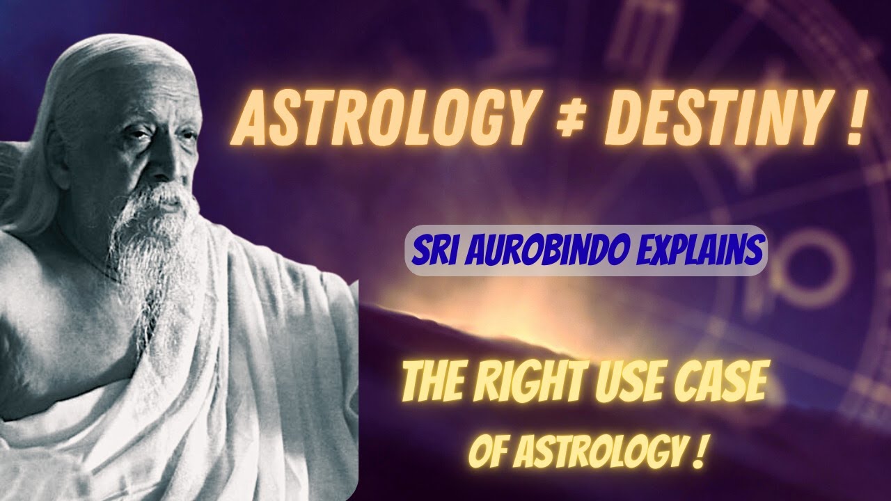 Астрология — это не судьба — Шри Ауробиндо объясняет почему | #sriaurobindo #astrology #destiny #...