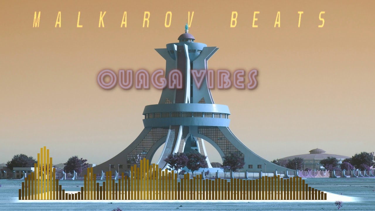 OUAGA VIBES -prod by  MALKAROV BEATS - [INSTRUMENTAL]