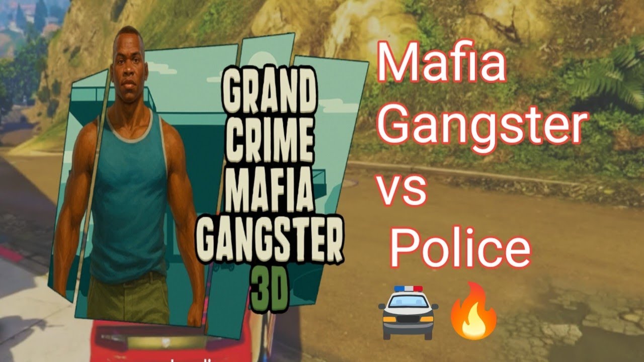 Mafia Gangster vs Police 🚔🔥 |  Grand Crime Mafia Gangster 3D
