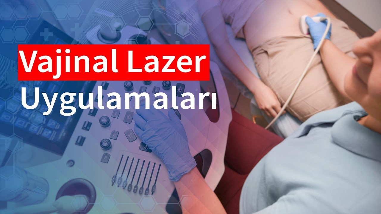 Vajinal Lazer Uygulamaları | Medical Park